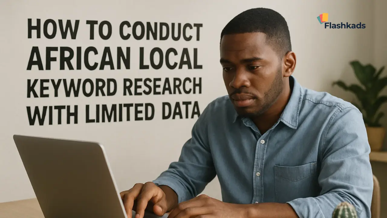 How to Conduct African Local Keyword Research with Limited Data