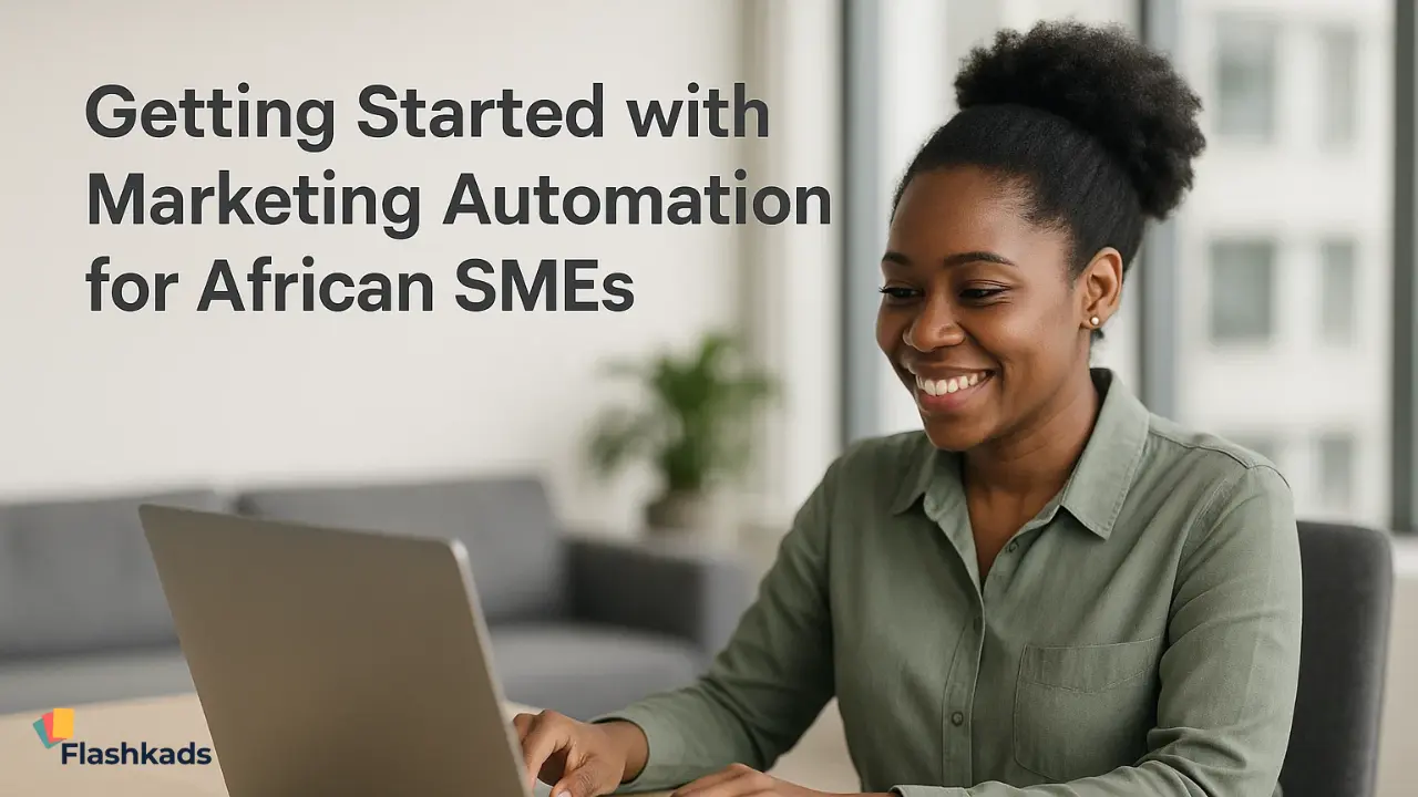 Getting Started with Marketing Automation for African SMEs